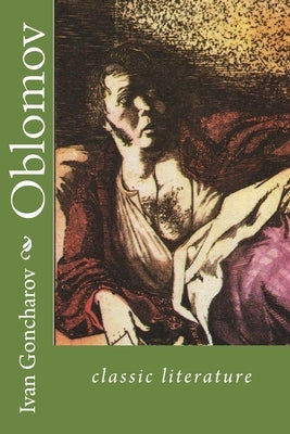 Oblomov: classic literature by Hogarth, Cj