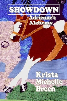 Showdown - Adrienne's Alchemy by Breen, Krista Michelle