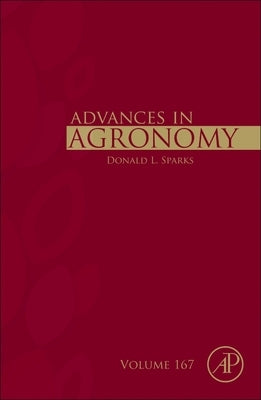 Advances in Agronomy: Volume 167 by Sparks, Donald L.