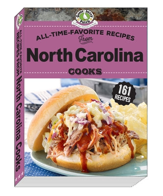 All Time Favorite Recipes from North Carolina Cooks by Gooseberry Patch
