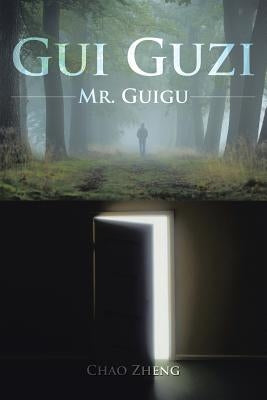 Gui Guzi: Mr. Guigu by Zheng, Chao