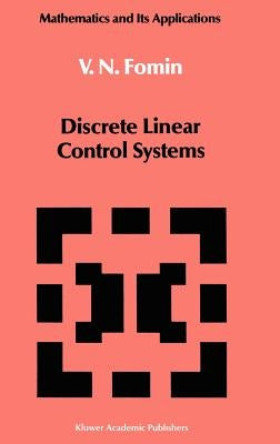 Discrete Linear Control Systems by Fomin, V. N.