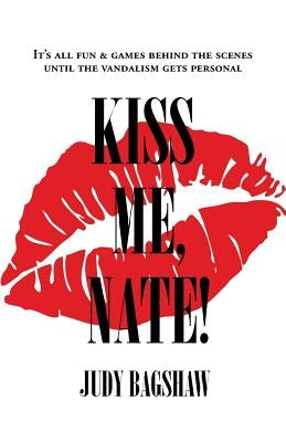 Kiss Me, Nate! by Bagshaw, Judy