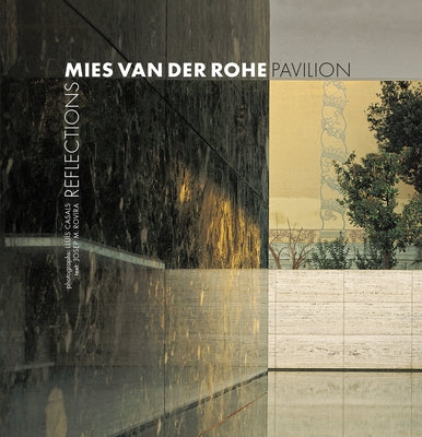 Mies Van Der Rohe Pavilion: Reflections by Casals Coll, Lluís