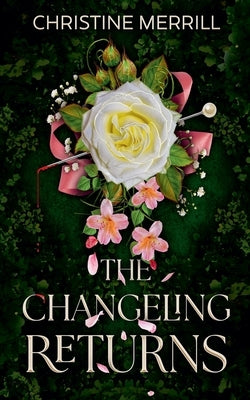 The Changeling Returns by Merrill, Christine