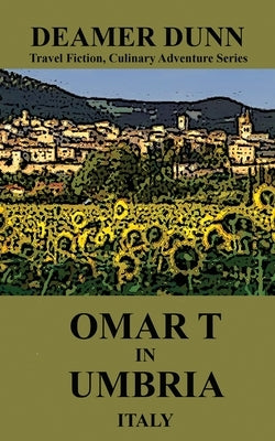 Omar T in Umbria by Dunn, Deamer