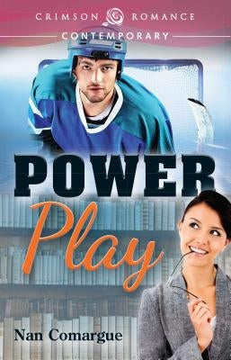 Power Play by Comargue, Nan