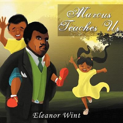 Marcus Teaches Us by Wint, Eleanor