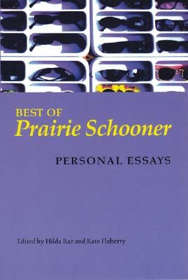 Best of Prairie Schooner: Personal Essays by Raz, Hilda