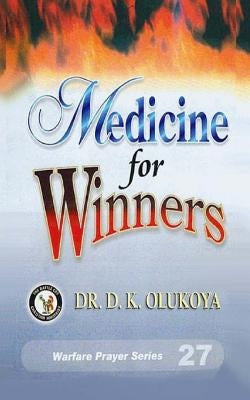 Medicine for Winners by Olukoya, D. K.