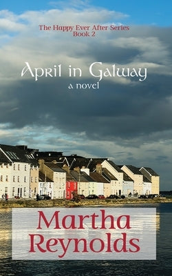 April in Galway by Reynolds, Martha