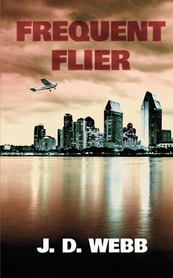 Frequent Flier by Webb, J. D.