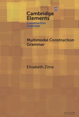 Multimodal Construction Grammar by Zima, Elisabeth