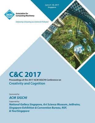 C&c '17: Creativity and Cognition by C&c '17 Conference Committee