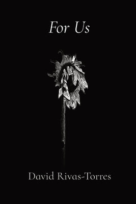 For Us by Rivas-Torres, David