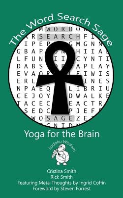 The Word Search Sage: Yoga for the Brain by Smith, Rick