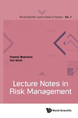 Lecture Notes in Risk Management by Mugerman Yevgeny
