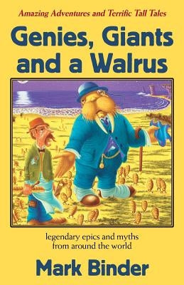 Genies, Giants and a Walrus by Binder, Mark
