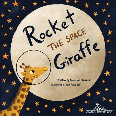 Rocket the Space Giraffe by Shepard, Suzanne