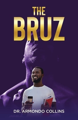 The Bruz by Collins, Armondo
