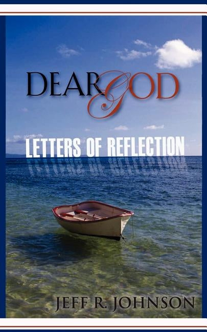 Dear God by Johnson, Jeff R.