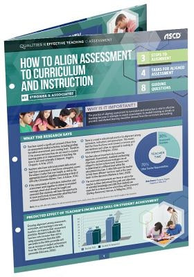 How to Align Assessment to Curriculum and Instruction (Quick Reference Guide) by Stronge & Associates