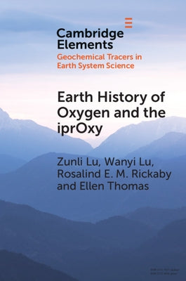 Earth History of Oxygen and the Iproxy by Lu, Zunli