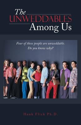 The Unweddables Among Us by Flick Ph. D., Hank