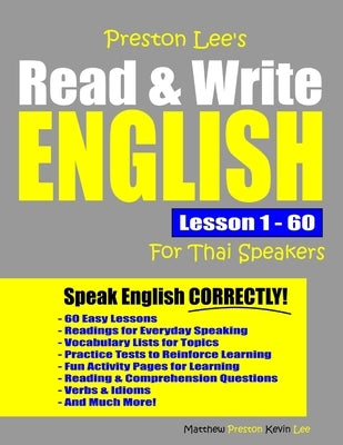 Preston Lee's Read & Write English Lesson 1 - 60 For Thai Speakers by Preston, Matthew