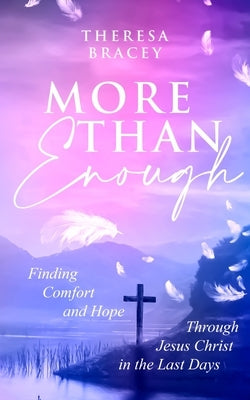 More Than Enough by Bracey, Theresa