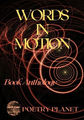 Words in Motion by Planet, Poetry