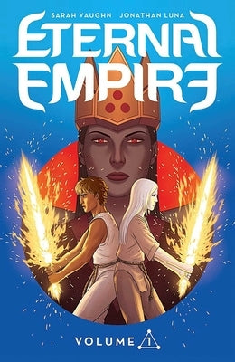 Eternal Empire Volume 1 by Vaughn, Sarah