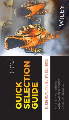 Quick Selection Guide to Chemical Protective Clothing by Forsberg, Krister
