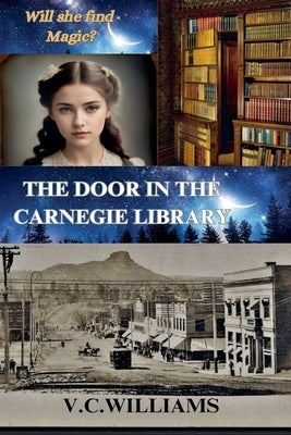 The Door In the Carnegie Library by Williams, V. C.