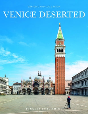 Venice Deserted by Carton, Danielle &. Luc