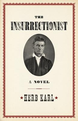 The Insurrectionist by Karl, Herb