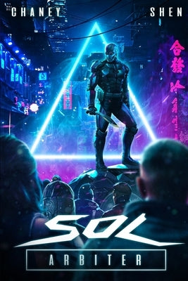 Sol Arbiter: A Military Scifi Thriller by Shen, Jia