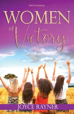 Women of Victory by Rayner, Joyce