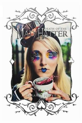 Death of the Mad Hatter by Wilcoxon, Josh