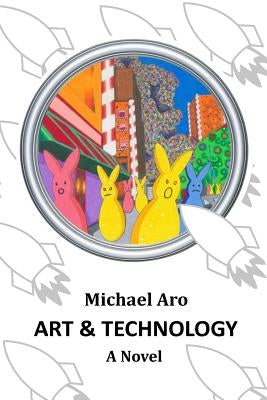 Art & Technology by Aro, Michael