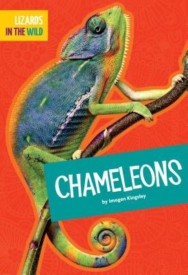 Chameleons by Kingsley, Imogen