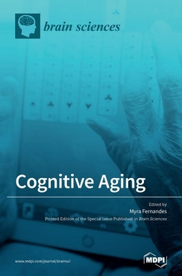 Cognitive Aging by Fernandes, Myra