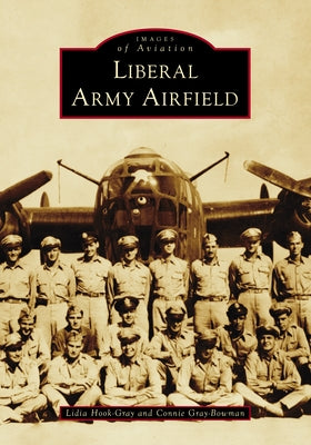 Liberal Army Airfield by Hook-Gray, Lidia