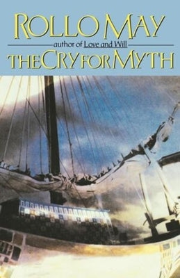 The Cry for Myth by May, Rollo