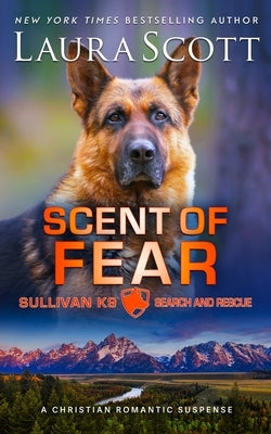 Scent of Fear by Scott, Laura