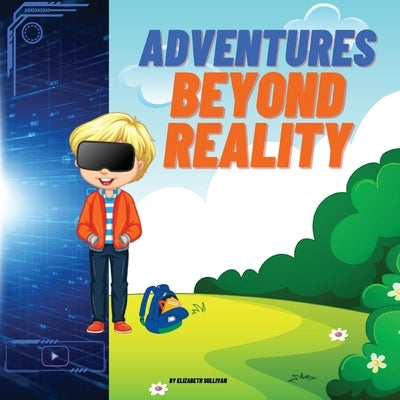 Adventures Beyond Reality by Sullivan, Elizabeth