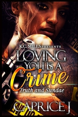 Loving You Is A Crime by J, Caprice
