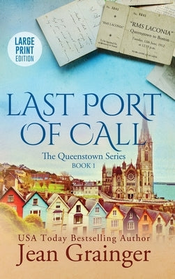 Last Port of Call: The Queenstown Series - Book 1 by Grainger, Jean