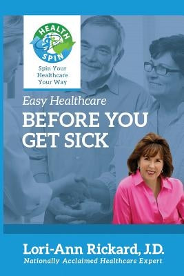 Before You Get Sick by Rickard, Lori-Ann