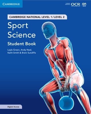 Cambridge National in Sport Science Student Book with Digital Access (2 Years): Level 1/Level 2 by Green, Layla